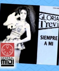 midi SIEMPRE A MI por Gloria Trevi de sus exitos (con linea melodica)