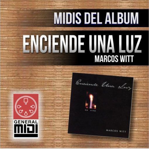 midi ENCIENDE UNA LUZ de Marcos Witt album Enciende una Luz