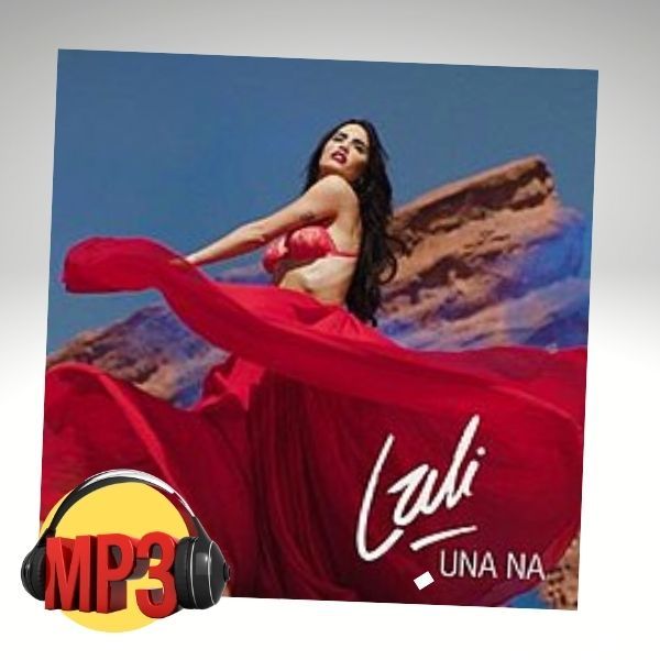 UNA NA Pista sin voz del tema en formato Audio MP3 de la artista LALI SPOSITO